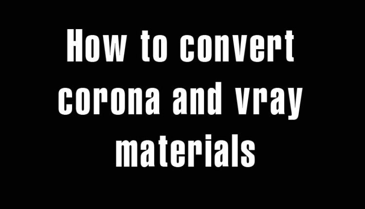 How-to-convert-corona-and-v