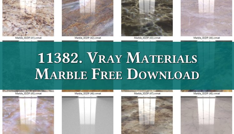 11382. Vray Materials Marble Free Download